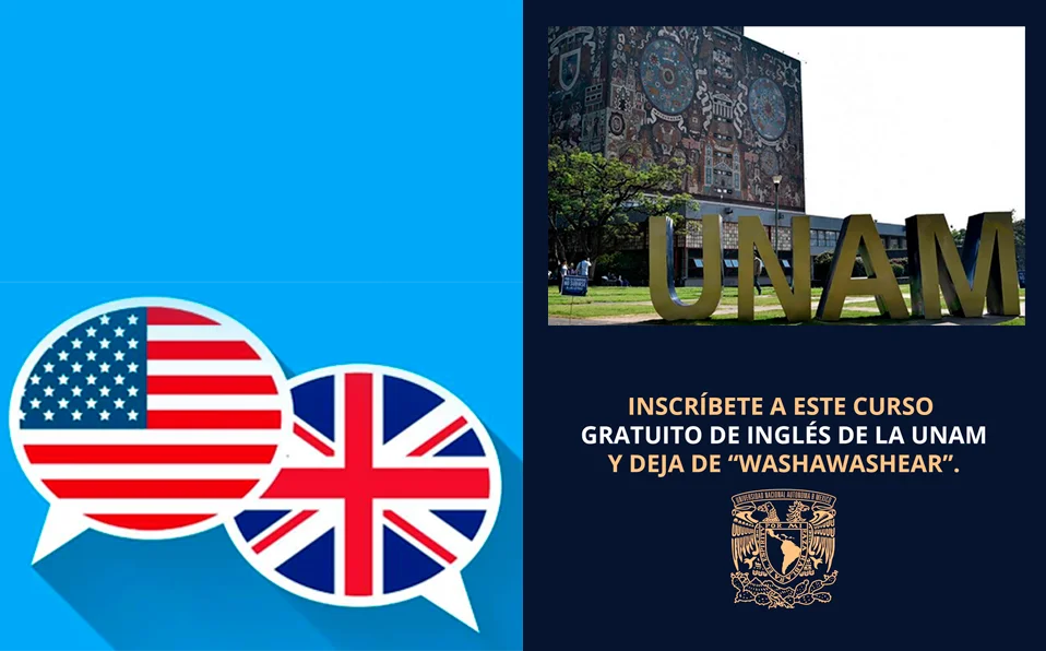 ¿Aprender Ingles? Nunca fué mas fácil. UNAM lo ofrece gratuitamente