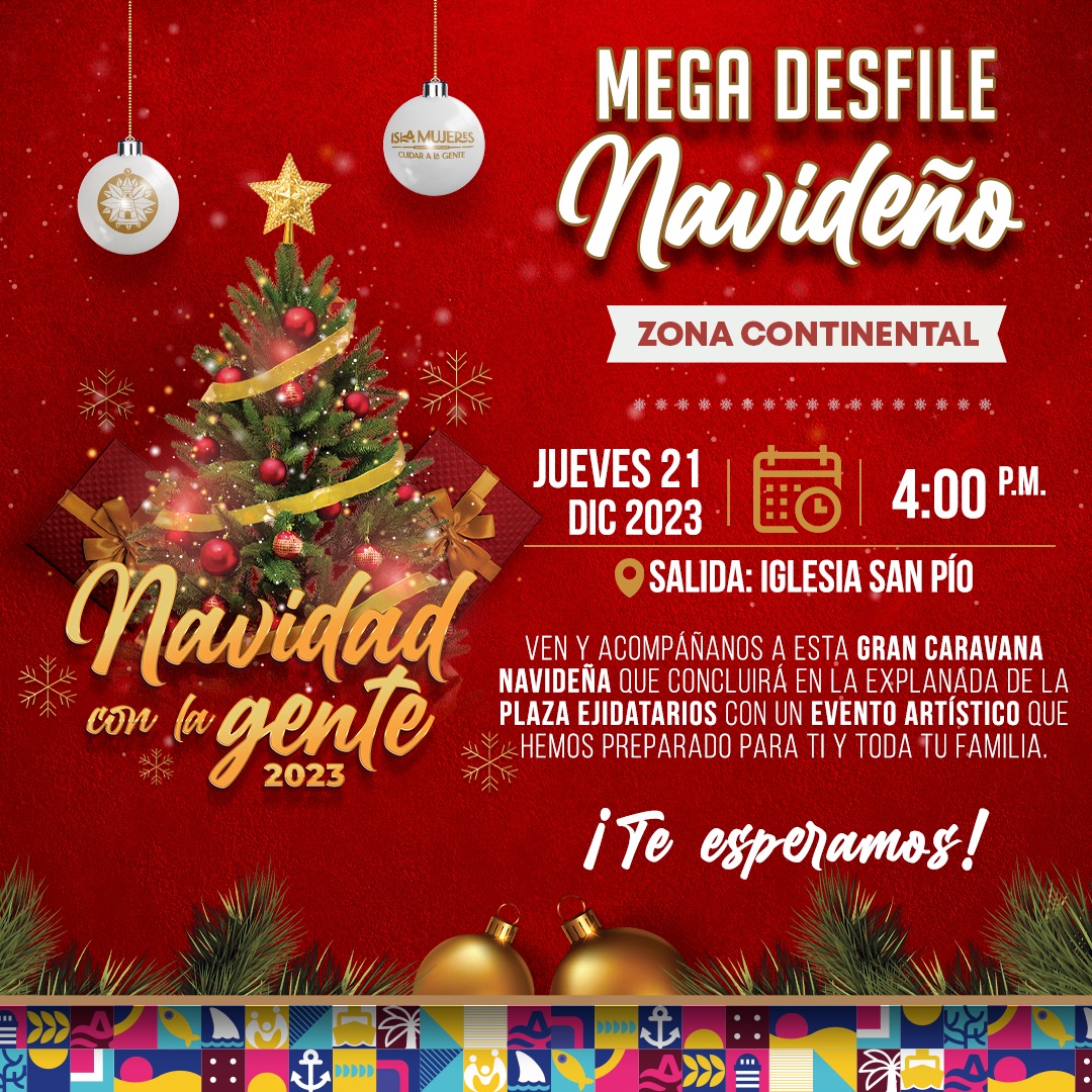 Gobierno de Isla Mujeres invita a la celebración del Mega Desfile Navideño en la Zona Continental