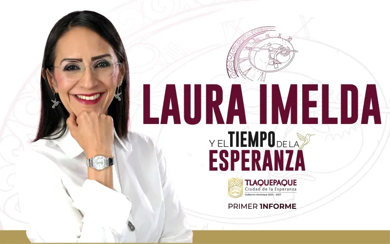 Primer informe Laura Imelda Gobierno Municipal de Tlaquepaque