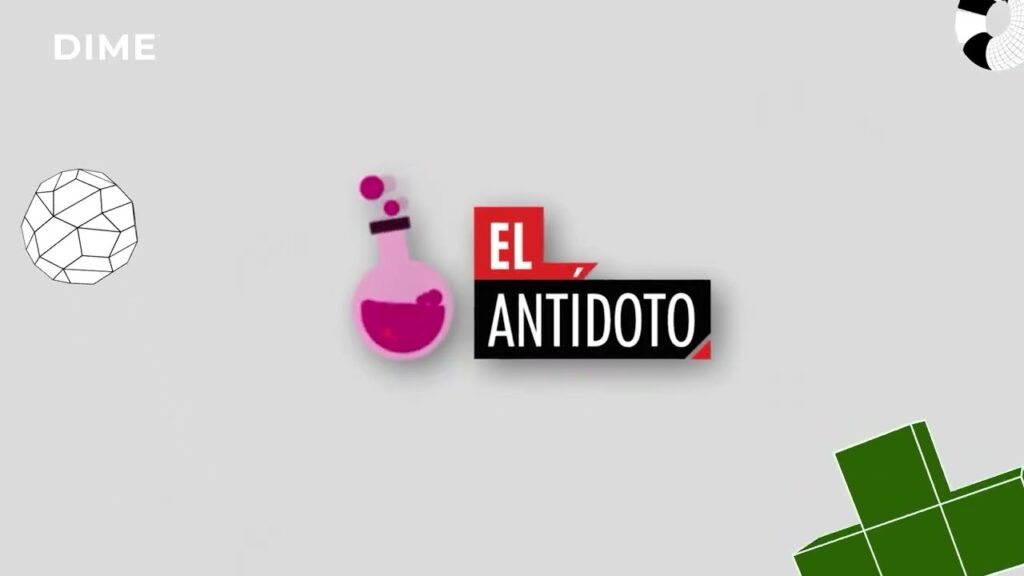 El Antídoto - DIME Noticias