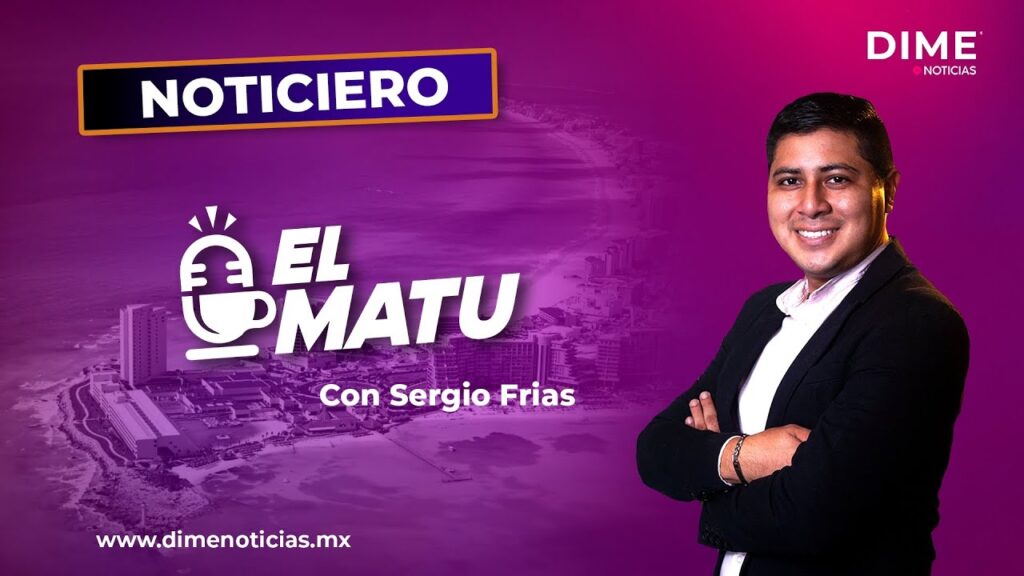 Noticiero El Mantu - DIME Noticias