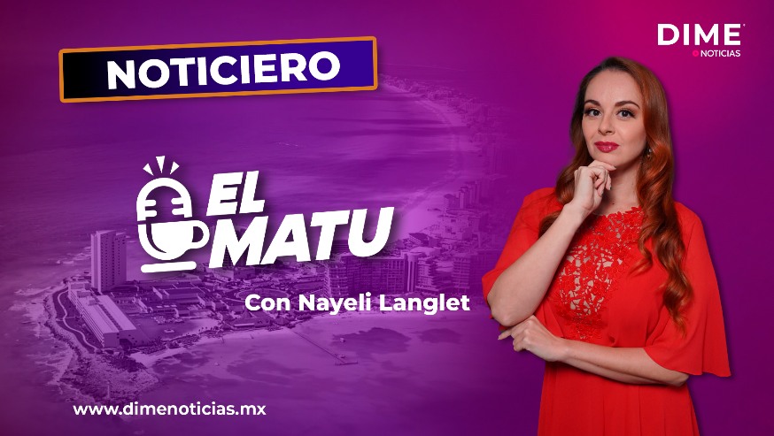 Noticiero El Matu con Nayeli Langlet