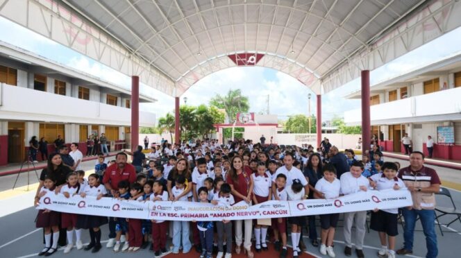 Inaugura Mara Lezama nuevo domo en primaria “Amado Nervo” de Cancún