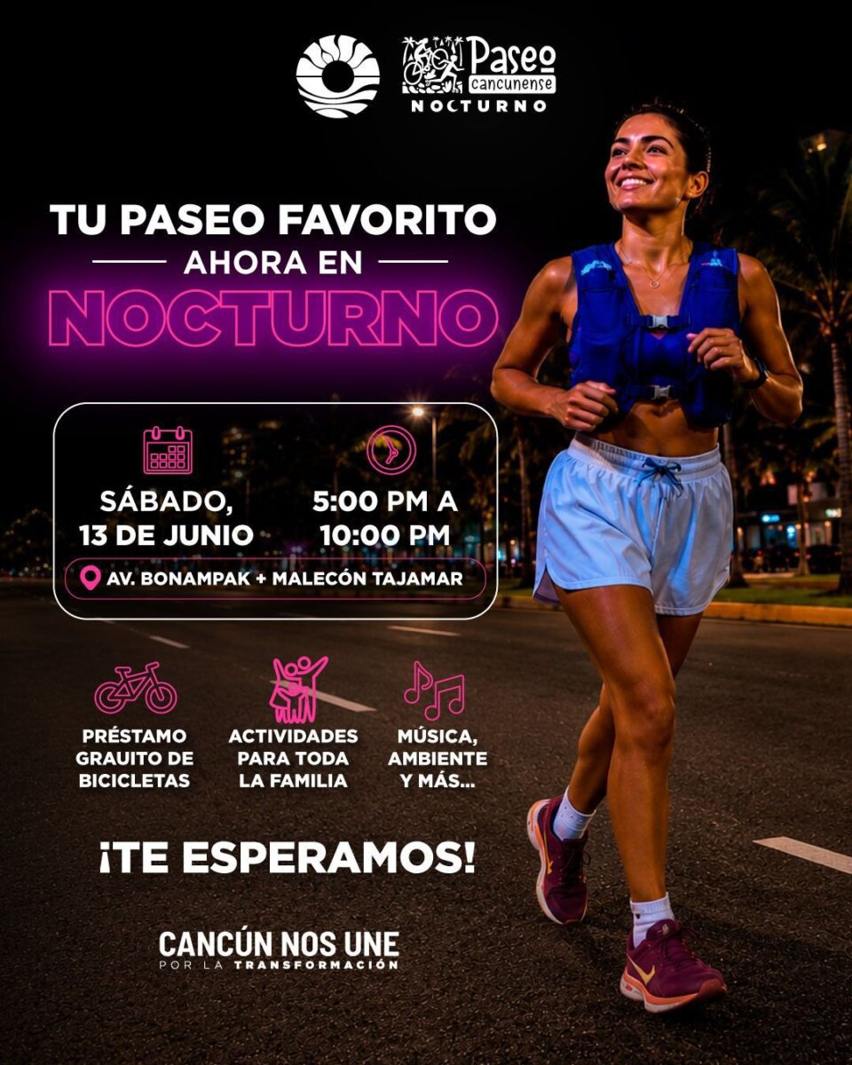 Paseo cancunense se transforma y estrena su primera edición nocturna