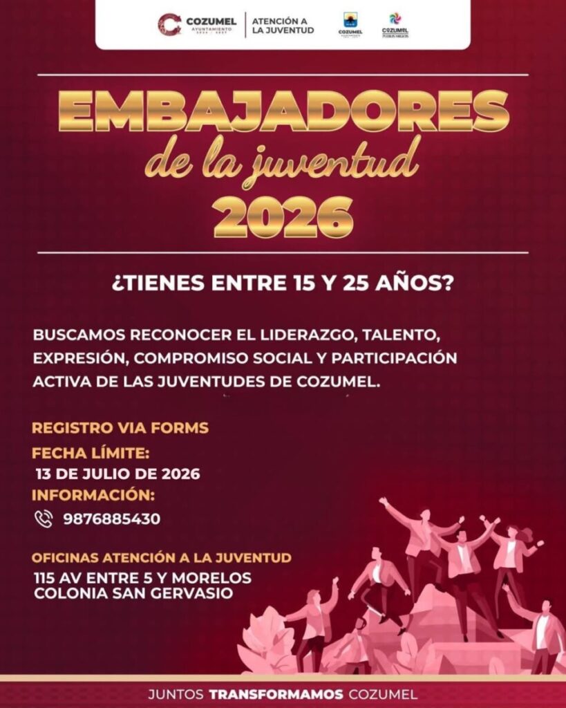 Chacón Méndez invita a las juventudes cozumeleñas a participar en la convocatoria “Embajadores de la Juventud Cozumel 2026”